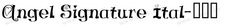 Angel Signature Ital字体转换
